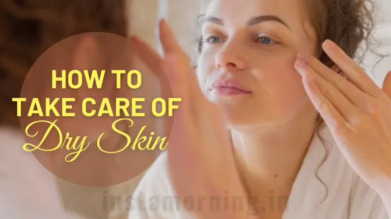 how to take care of dry skin