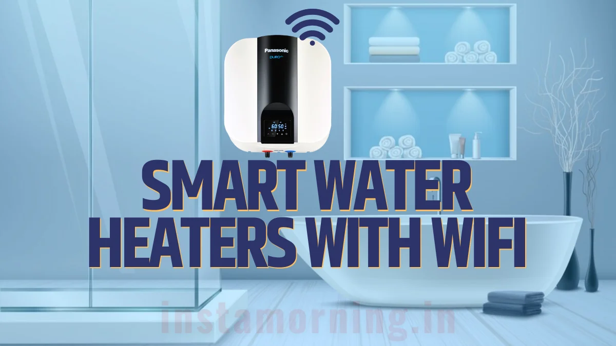 best wifi-controlled water heater in india