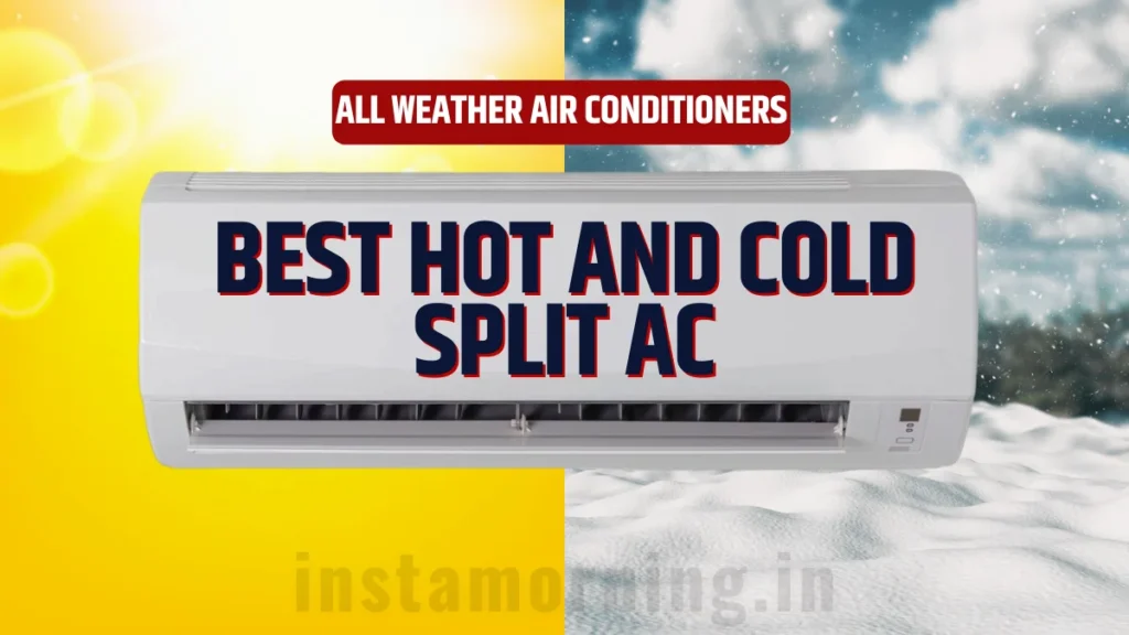 best hot and cold split ac in india