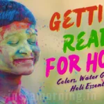 How To Prepare For Holi Exploring Colours, Water Guns & Must Have Holi Essentials - Happy Holi 2025