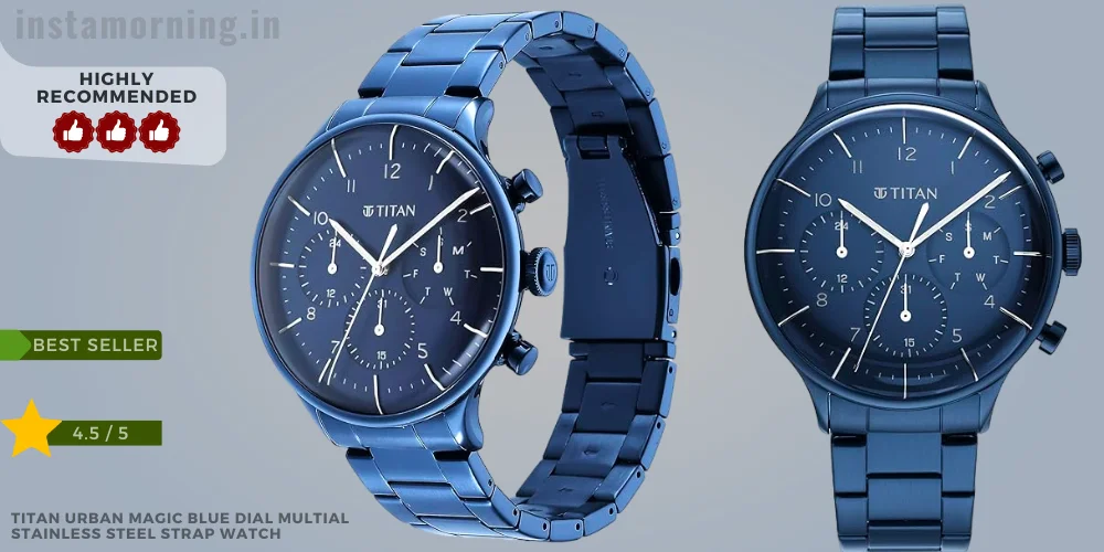 Best Titan Watches For Men Under 20000 - Titan Urban Magic Blue Dial Multial Stainless Steel Strap Watch NS90102QM01