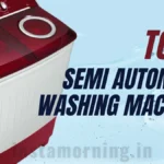Top 5 Semi Automatic Washing Machines: India's best semi automatic washing machine