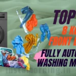 which is the best washing machine in india - Top 5 Fully Automatic Washing Machines 8 KG Front Load – The Smart Choice