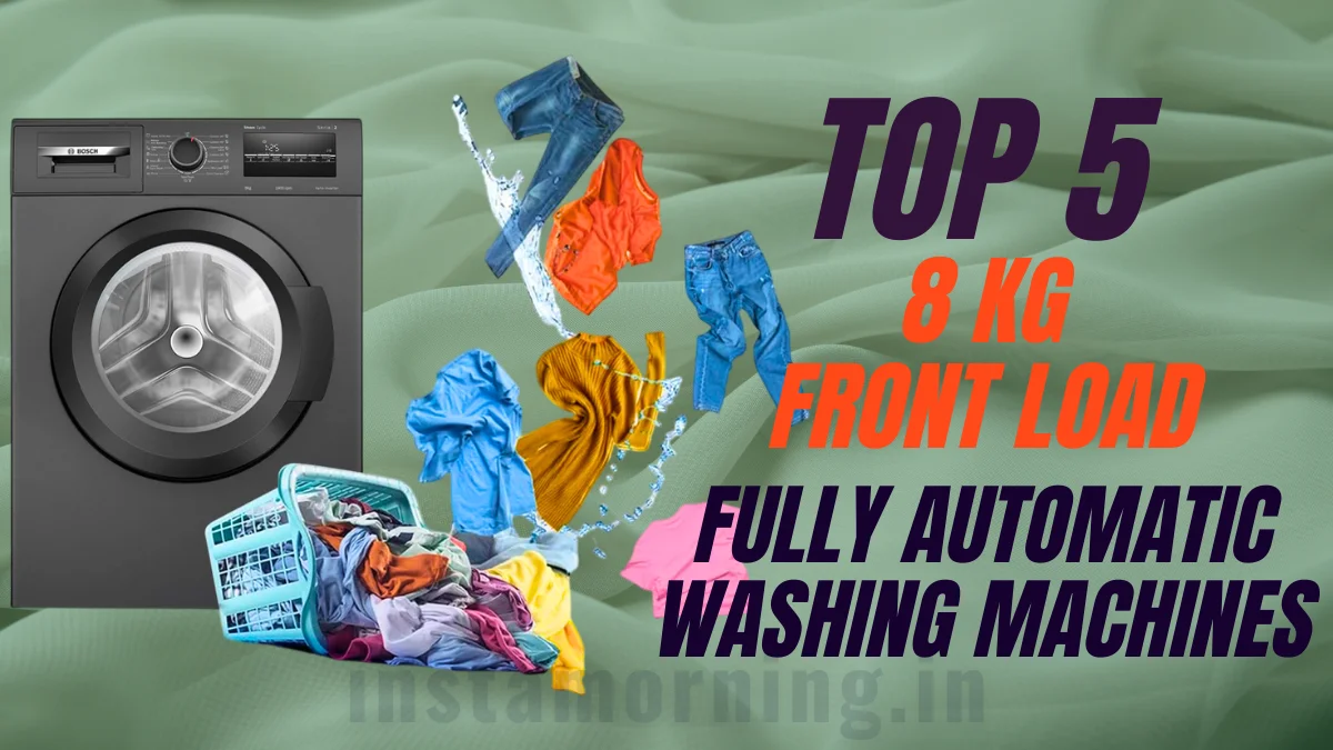 which is the best washing machine in india - Top 5 Fully Automatic Washing Machines 8 KG Front Load – The Smart Choice