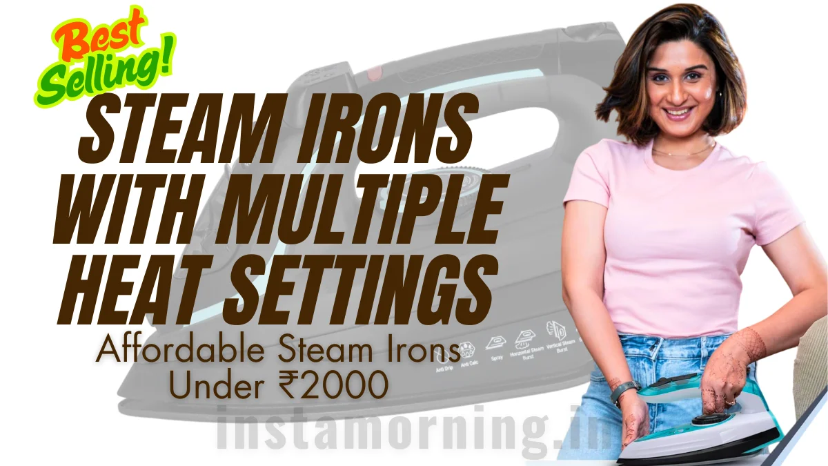 Best Basic Steam Iron for Clothes for Beginners With Multiple Temperature Settings